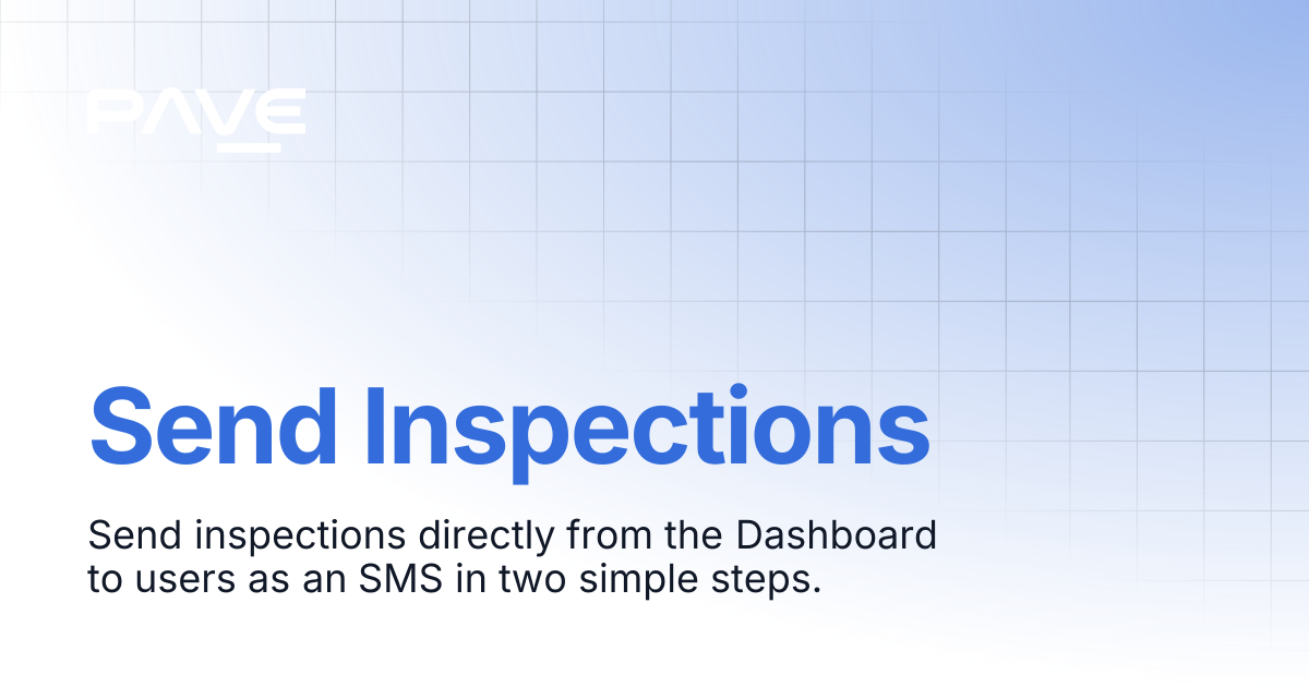 Send Inspections | Guide to PAVE's Account and Enterprise Dashboards
